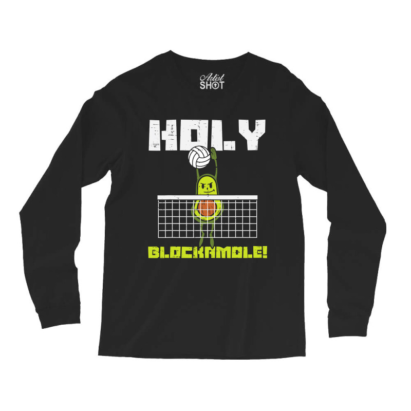 Holy Blockamole Avocado Volleyball Player Blocker Men Women T Shirt Long Sleeve Shirts by longduong89 | Artistshot