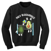 Holy Blockamole! Guacamole Player Blocker Volleyball T Shirt Youth Sweatshirt | Artistshot