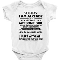 Sorry I Am Already Taken By A Freaking Awesome Baby Bodysuit | Artistshot