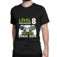 Eight 8yr Bday Son Boy Funny Gamer 8th 8 Years Old Birthday Classic T-shirt | Artistshot