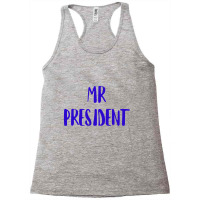 Mr President Racerback Tank | Artistshot