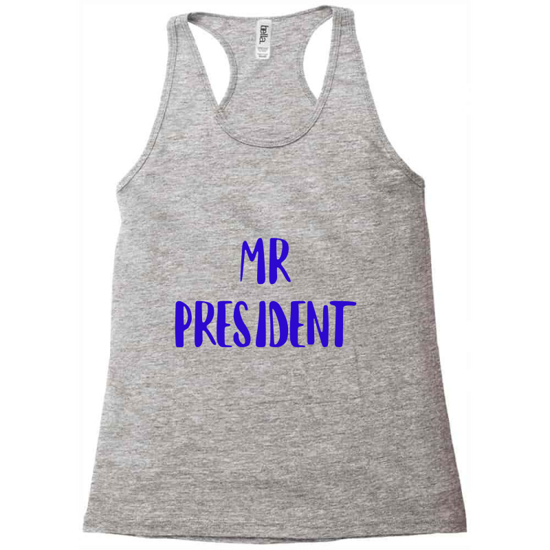 Mr President Racerback Tank by ARTMAKER79 | Artistshot