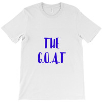 The Goat T-shirt | Artistshot