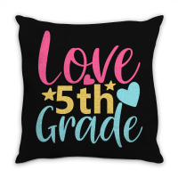 5th Grade Love Throw Pillow | Artistshot