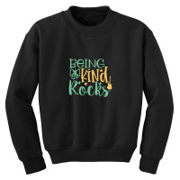 Being Kind Rocks Youth Sweatshirt | Artistshot