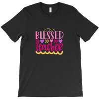 Blessed Teacher T-shirt | Artistshot