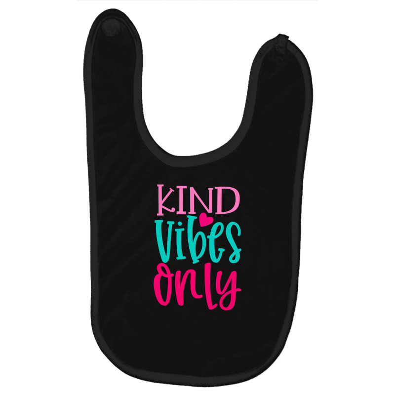 Kind Vibes Only Baby Bibs | Artistshot