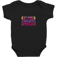 Let S Make A Difference Together Baby Bodysuit | Artistshot