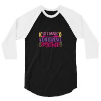 Let S Make A Difference Together 3/4 Sleeve Shirt | Artistshot