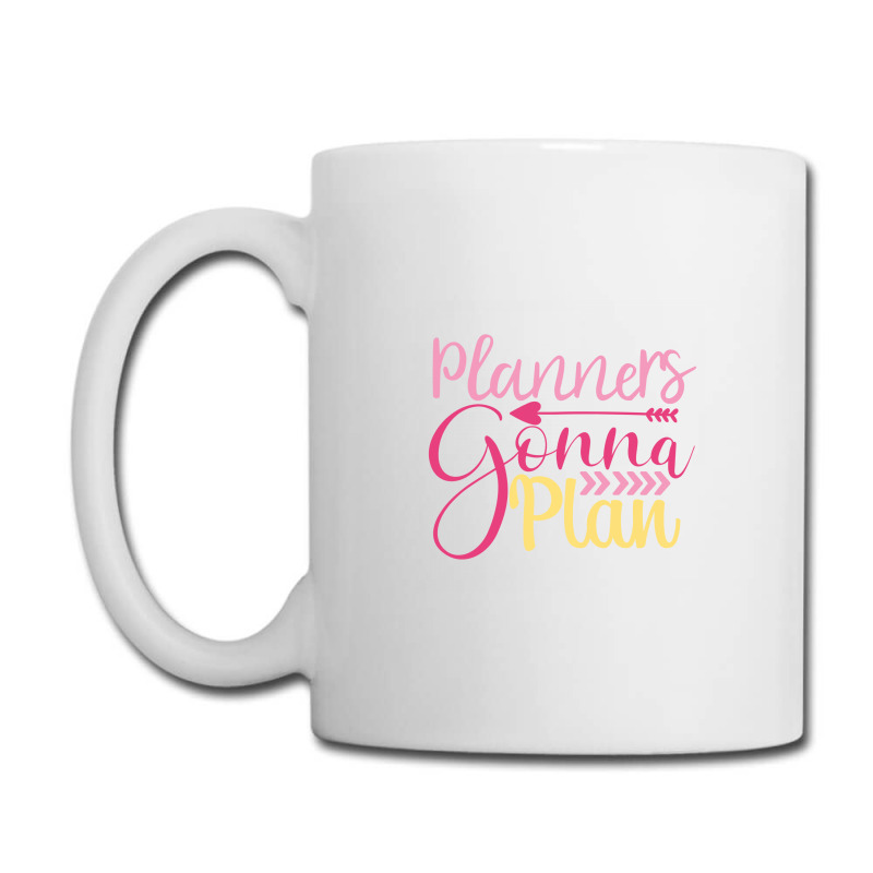 Planners Gonna  Plan Coffee Mug | Artistshot