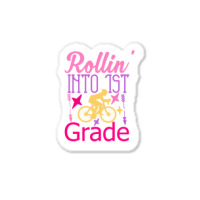 Rollin  Into 1st Grade Sticker | Artistshot