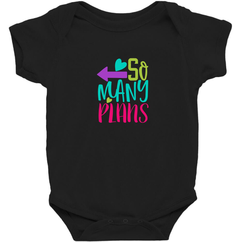 So Many Plans Baby Bodysuit | Artistshot