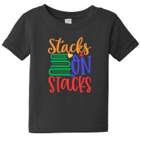 Stacks On Stacks Baby Tee | Artistshot