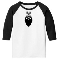 Fear The Beard Youth 3/4 Sleeve | Artistshot