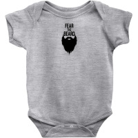 Fear The Beard Baby Bodysuit | Artistshot