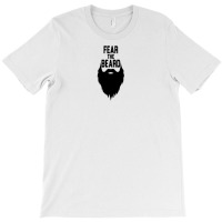 Fear The Beard T-shirt | Artistshot