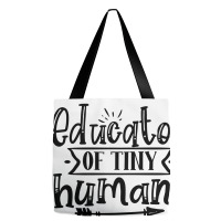 Educator Of Tiny Humans Tote Bags | Artistshot