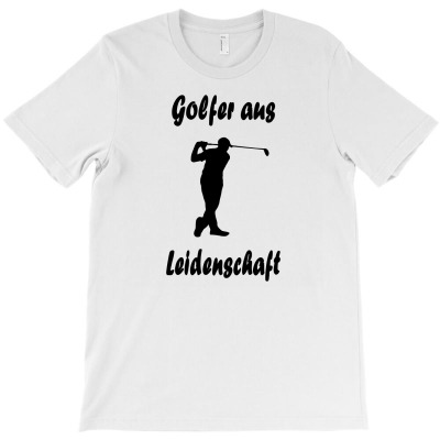Golfer Aus Leidenschaft T-shirt Designed By L4l4pow