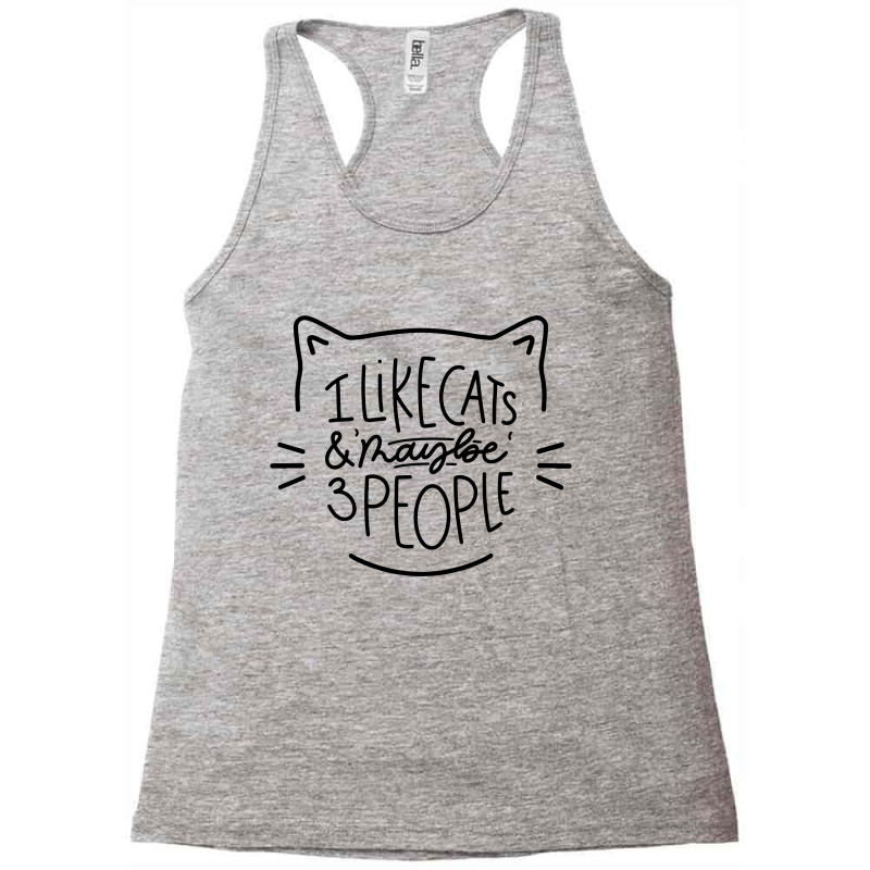 I Like Cats And Maybe 3 People Cat Racerback Tank by AllStar | Artistshot