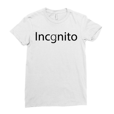 Incognito Typography Ladies Fitted T-shirt Designed By L4l4pow