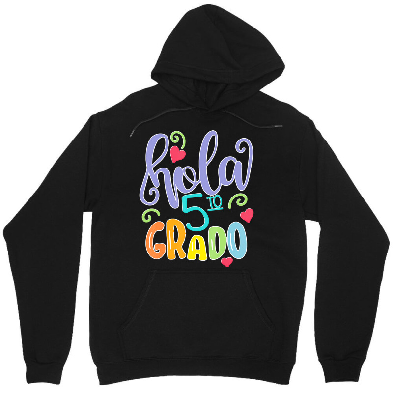 Valentines T  Shirt Hola 5to Quinto Grado 5 T H Grade Spanish Teacher Unisex Hoodie | Artistshot