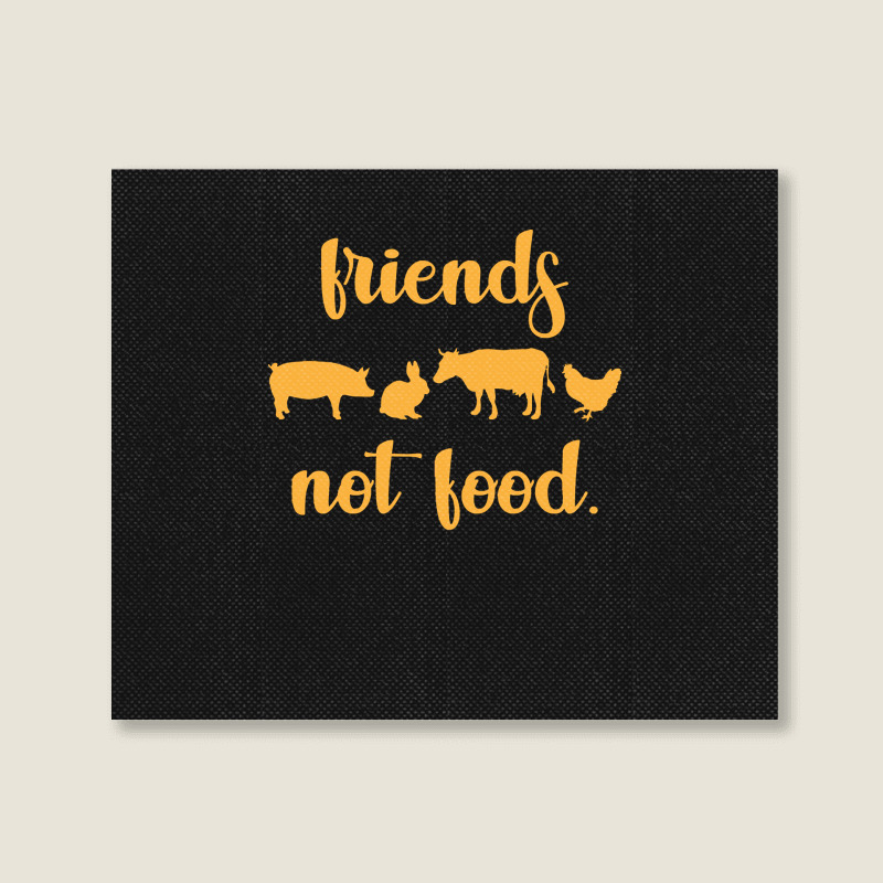 Vegan T  Shirt Friends Not Food Gift Plants Vegan Saying T  Shirt Landscape Canvas Print | Artistshot