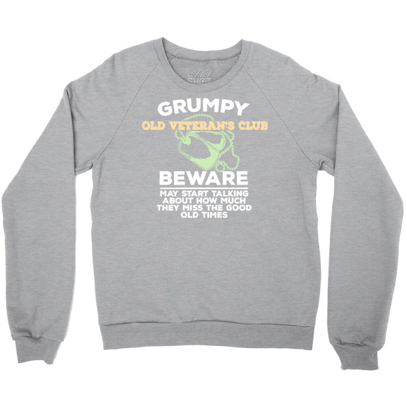 Veteran T  Shirt Veteran   Grumpy Old Veterans Club T  Shirt Crewneck Sweatshirt | Artistshot