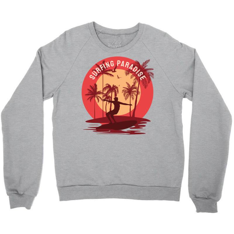 Surfing Paradise Crewneck Sweatshirt by epsnetho21 | Artistshot