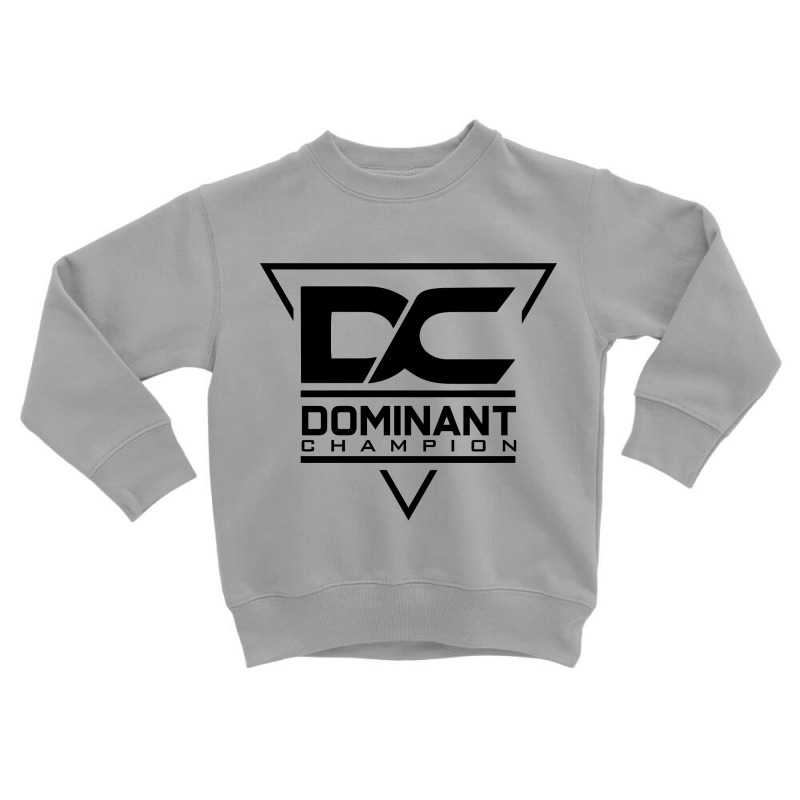 Dominant Champion Toddler Sweatshirt by SugarMoon | Artistshot