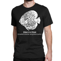 Discus Fish T  Shirt Discus Fish With Common And Latin Name   Aquarist Classic T-shirt | Artistshot