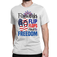 Fireworks Flip Flops And Freedom, 4th July, Plus Size Classic T-shirt | Artistshot