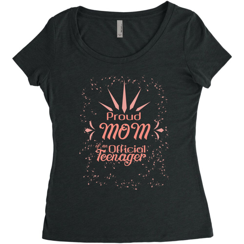 Proud Mom Of Official Teenager Women's Triblend Scoop T-shirt | Artistshot