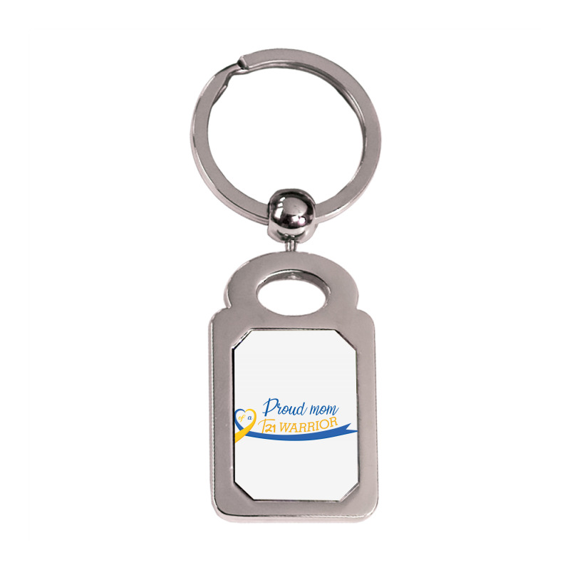 Proud Mom Of A T21 Warrior Silver Rectangle Keychain | Artistshot