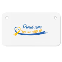 Proud Mom Of A T21 Warrior Motorcycle License Plate | Artistshot