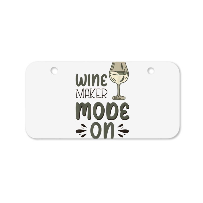 Winemaker Mode On T Shirt Bicycle License Plate | Artistshot