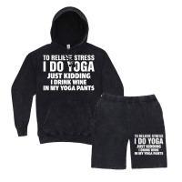 To Relieve Stress I Do Yoga Vintage Hoodie And Short Set | Artistshot