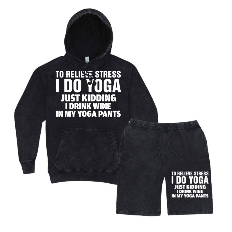 To Relieve Stress I Do Yoga Vintage Hoodie And Short Set | Artistshot