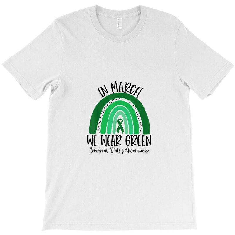 Rainbow In March We Wear Green Cerebral Palsy Awareness T-shirt | Artistshot