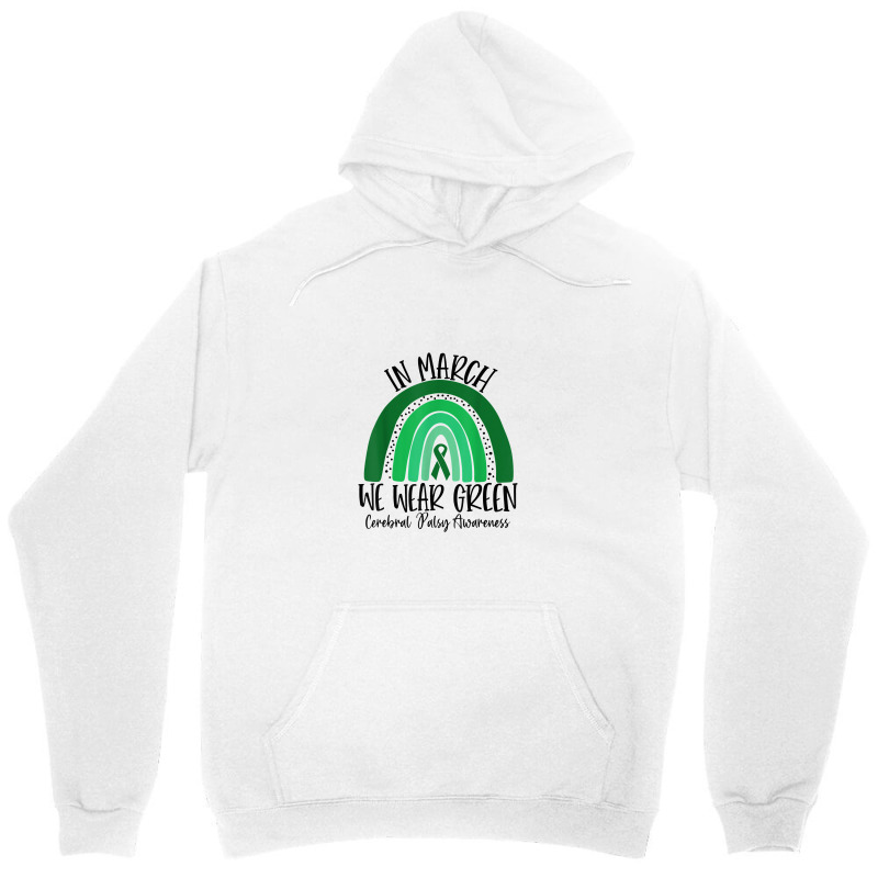 Rainbow In March We Wear Green Cerebral Palsy Awareness Unisex Hoodie | Artistshot