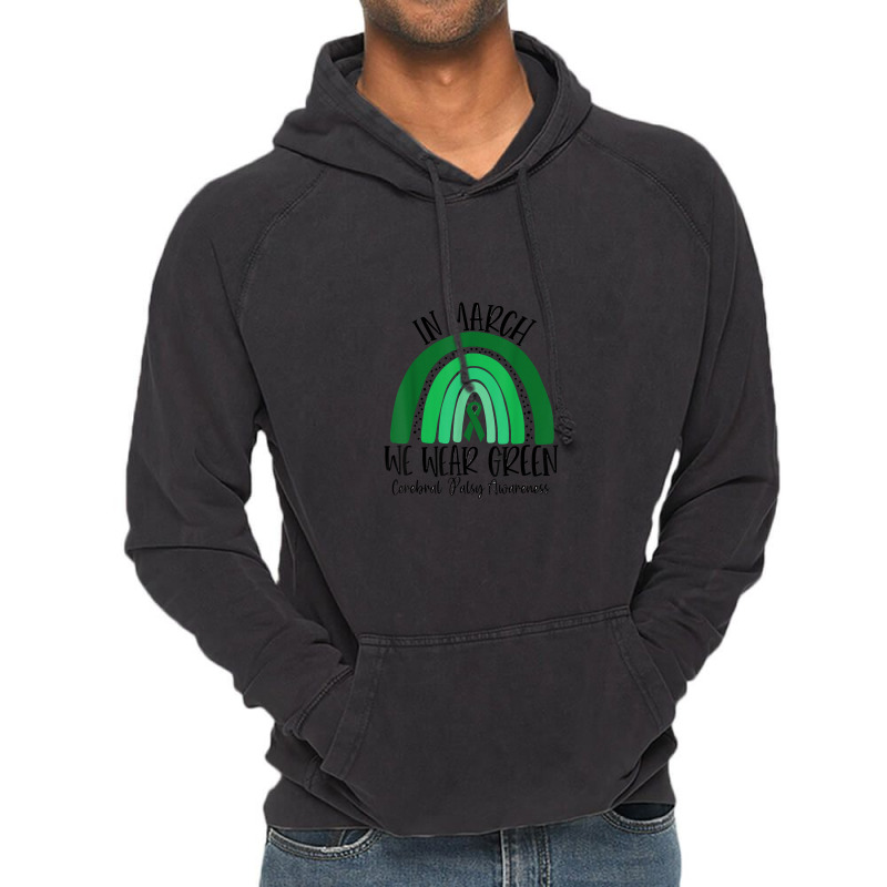 Rainbow In March We Wear Green Cerebral Palsy Awareness Vintage Hoodie | Artistshot