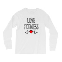 Love Fitness Long Sleeve Shirts | Artistshot