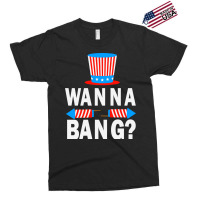 Wanna Bang 4th Of July Funny Fireworks Graphic Plus Size Exclusive T-shirt | Artistshot