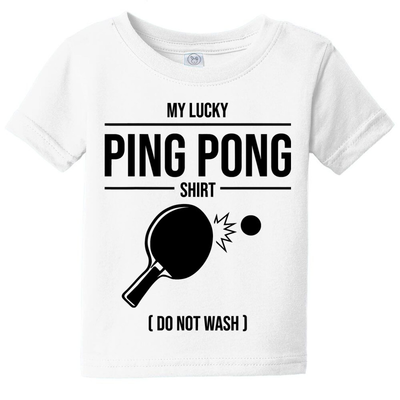 Funny Lucky Ping Pong Gift For Table Tennis Player Men Women T Shirt Baby Tee by longduong89 | Artistshot