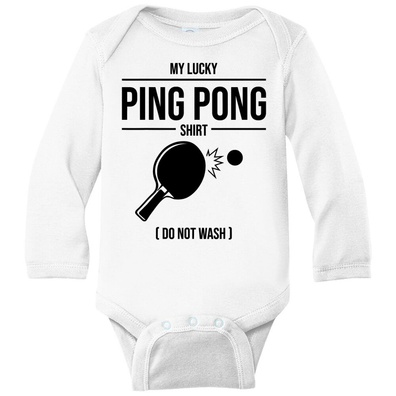 Funny Lucky Ping Pong Gift For Table Tennis Player Men Women T Shirt Long Sleeve Baby Bodysuit by longduong89 | Artistshot