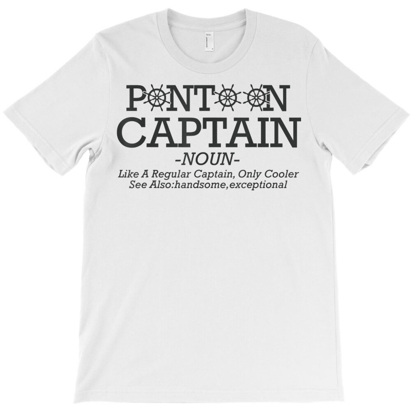 Pontoon Captain Definition Funny Pontoon Boat Boating T Shirt T-shirt | Artistshot