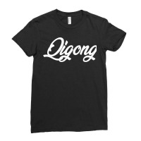 Qigong Cursive Text Novelty Hobby T Shirt Ladies Fitted T-shirt | Artistshot