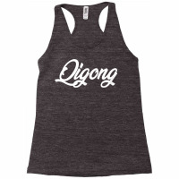 Qigong Cursive Text Novelty Hobby T Shirt Racerback Tank | Artistshot