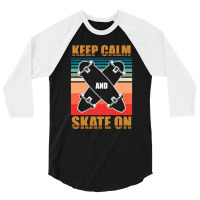 Cool Skateboarding Keep Calm 23418410 3/4 Sleeve Shirt | Artistshot