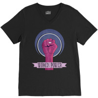 Woman Power Feminism Woman Vindicative Struggle Equality T Shirt V-neck Tee | Artistshot