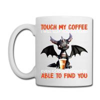 Touch My Coffee I Will Slap Coffee Mug | Artistshot